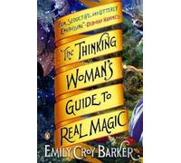 Emily Croy Barker The Thinking Woman's Guide to Real Magic (Tascabile)
