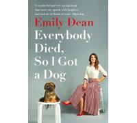 Emily Dean Everybody Died, So I Got a Dog (Tascabile)