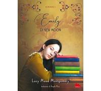 Emily di New Moon. Vol. 1