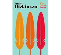 Emily Dickinson: A Selection of Poems from One of America’s Most Iconic Poets