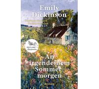 Emily Dickinson An irgendeinem Sommermorgen. Poems/Gedichte. (Copertina rigida)