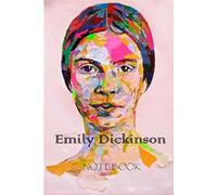 Emily Dickinson Notebook: Blank Lined Ruled Notebook with 6x9 120 Pages, Emily Dickinson Quote Journal, Gift for best Friend.