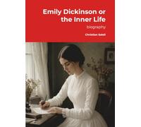 Emily Dickinson or the Inner Life