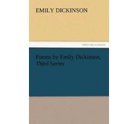Emily Dickinson Poems by Emily Dickinson, Third Series (Tascabile)