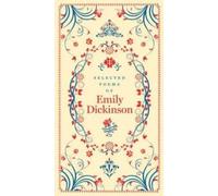 Emily Dickinson Selected Poems of Emily Dickinson (Tascabile)
