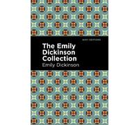Emily Dickinson The Emily Dickinson Collection (Tascabile) Mint Editions