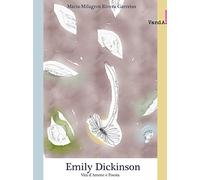 Emily Dickinson. Vita d'amore e poesia