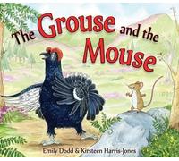 Emily Dodd The Grouse and the Mouse (Tascabile) Picture Kelpies
