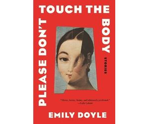 Emily Doyle Please Don't Touch the Body (Copertina rigida)