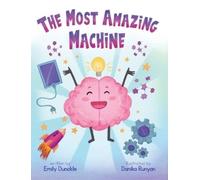 Emily Dunckle The Most Amazing Machine (Copertina rigida)