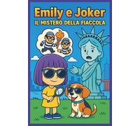 Emily e Joker IL MISTERO DELLA FIACCOLA