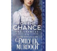 Emily E K Murdoch An Eye for the Chance (Tascabile) Chances