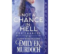 Emily E K Murdoch Not a Chance in Hell (Tascabile) Chances