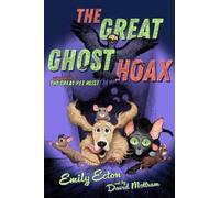 Emily Ecton The Great Ghost Hoax (Tascabile) Great Pet Heist