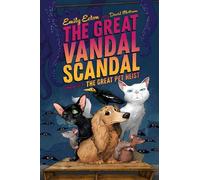 Emily Ecton The Great Vandal Scandal (Copertina rigida) Great Pet Heist