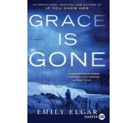Emily Elgar Grace Is Gone (Tascabile)