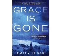 Emily Elgar Grace Is Gone (Tascabile)