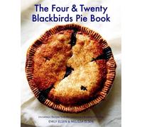 Emily Elsen Melissa Else The Four & Twenty Blackbirds Pie Boo (Copertina rigida)