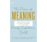 Emily Esfahani Smith The Power of Meaning (Tascabile)