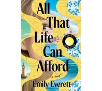 Emily Everett All That Life Can Afford: Reese's Book Club (Copertina rigida)