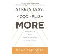 Emily Fletcher Stress Less, Accomplish More (Copertina rigida)