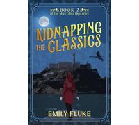 Emily Fluke Kidnapping the Classics (Tascabile) Mari Fable Mysteries