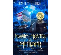 Emily Fluke Magic, Movies, and Murder (Tascabile)