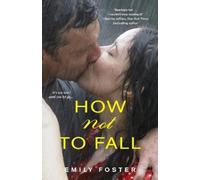 Emily Foster How Not To Fall (Tascabile)