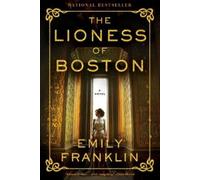 Emily Franklin The Lioness of Boston (Tascabile)