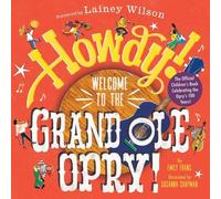 Emily Frans Howdy Welcome to the Grand Ole Opry (Copertina rigida)
