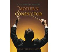 Emily Freeman Brown A Dictionary for the Modern Conductor (Copertina rigida)