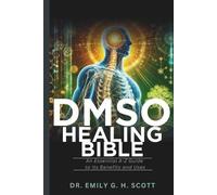 Emily G H Scott DMSO Healing Bible (Tascabile)