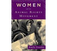 Emily Gaarder Women and the Animal Rights Movement (Tascabile)