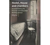 Emily Gee Hostel, House and Chambers (Copertina rigida)