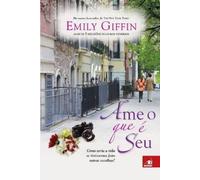 Emily Giffin Ame o que é Seu - Ed. 1 (Tascabile)