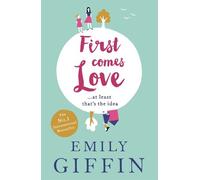 Emily Giffin First Comes Love (Tascabile)