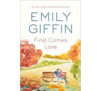Emily Giffin First Comes Love (Tascabile)