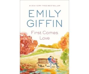 Emily Giffin First Comes Love (Tascabile)