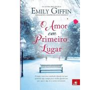Emily Giffin O Amor em Primeiro Lugar (Tascabile)