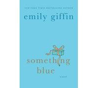Emily Giffin Something Blue (Tascabile)