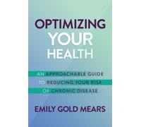 Emily Gold Mears Optimizing Your Health (Copertina rigida)