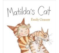 Emily Gravett Matilda's Cat (Copertina rigida)