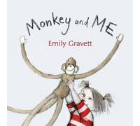 Emily Gravett Monkey and Me (Copertina rigida)