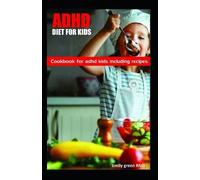 Emily Green Rnd ADHD Diet for Kids (Tascabile)