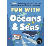 Emily Greenhalgh Fun with Oceans and Seas (Tascabile)