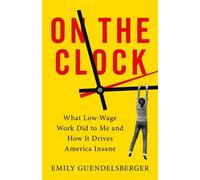 Emily Guendelsberger On the Clock (Copertina rigida)