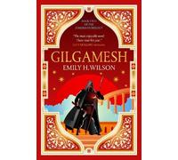 Emily H. Wilson The Sumerians trilogy - Gilamesh (Tascabile) Sumerians
