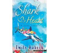 Emily Habeck Shark Heart (Tascabile)