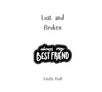 Emily Hall Lost and Broken (Tascabile)