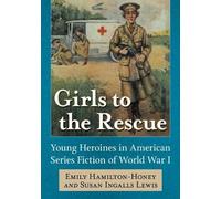 Emily Hamilton-Honey Susan Ingalls Lewis Girls to the Rescue (Tascabile)